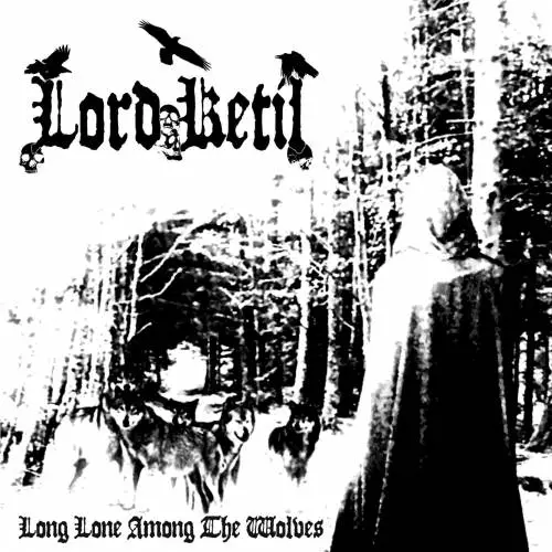 Lord Ketil : Long Lone Among the Wolves